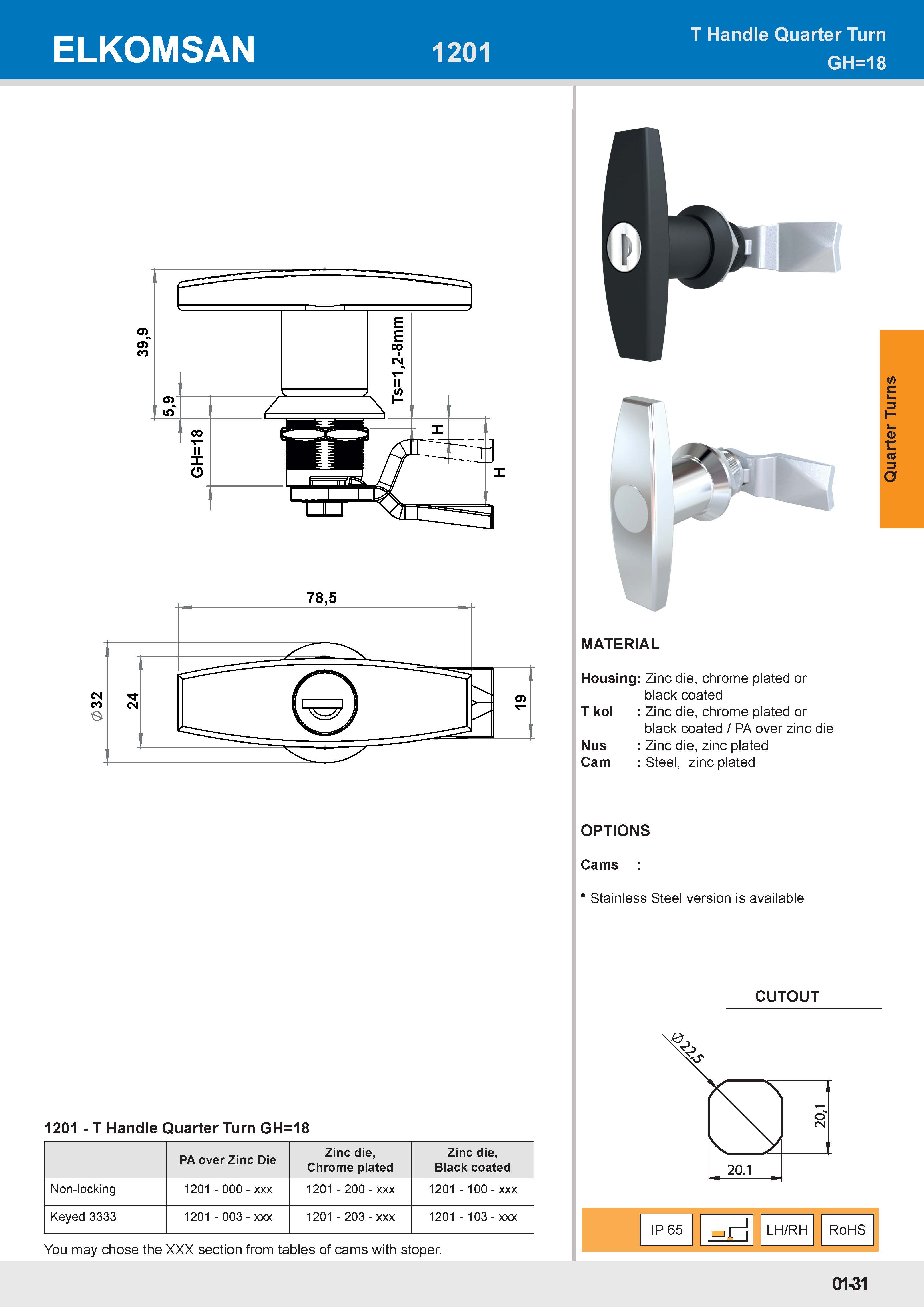 1201 High Body, T Handle Quarter Turn GH=18