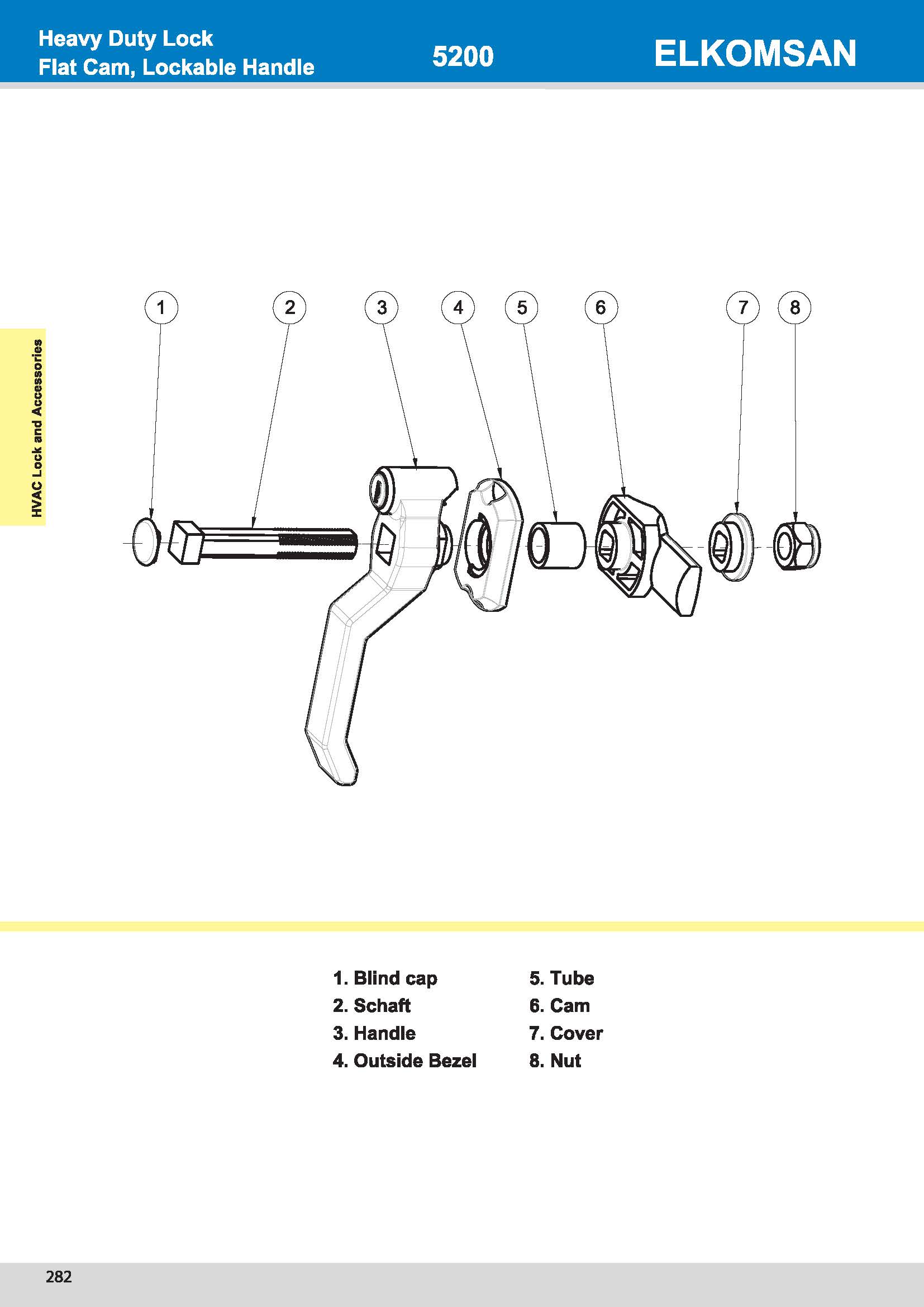 5200 Heavy Duty Lock Bended Cam, Lockable Handle