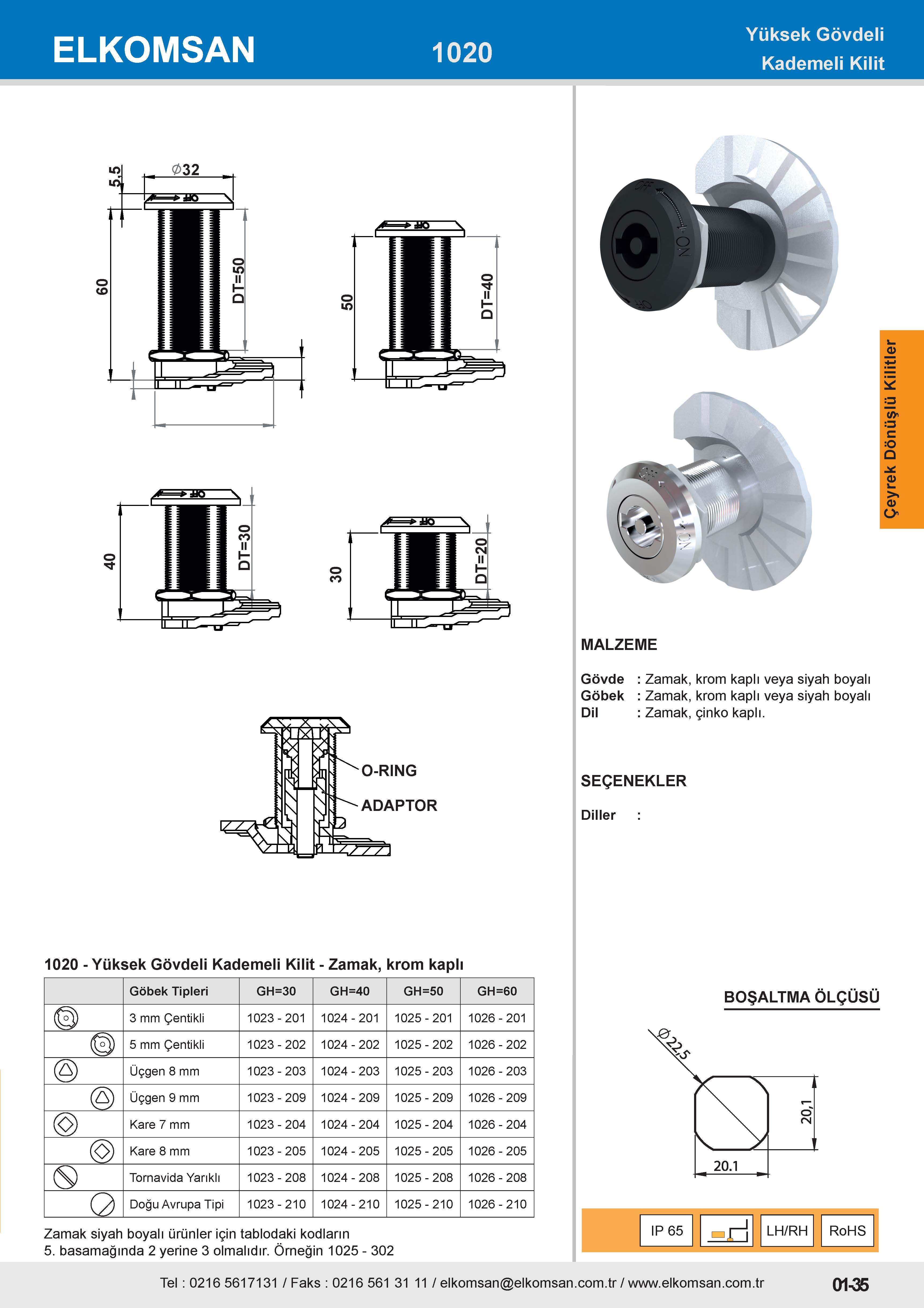 1020 Yüksek Gövdeli Kademeli Kilit