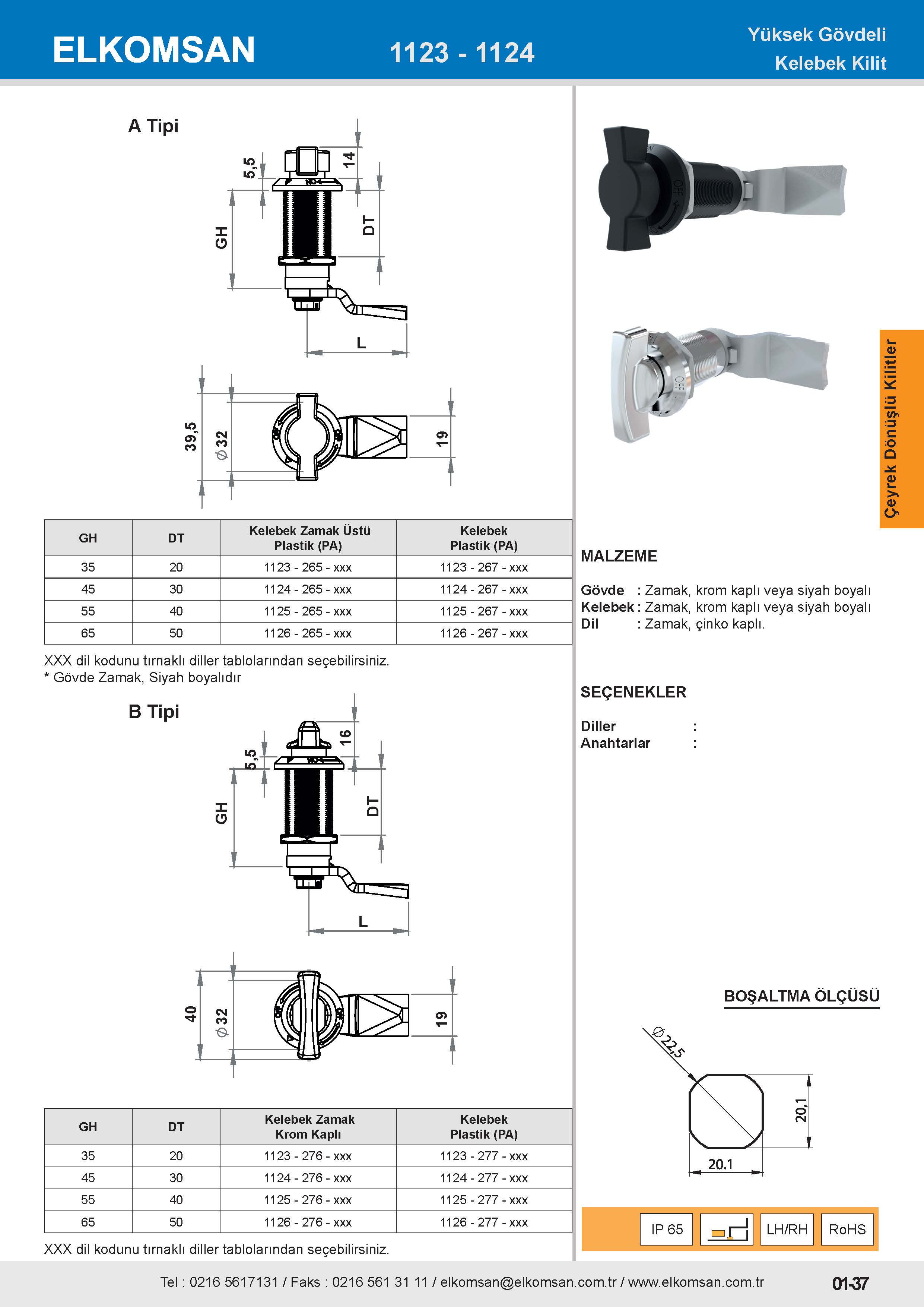 1123 Yüksek Gövdeli Kelebek Kilit